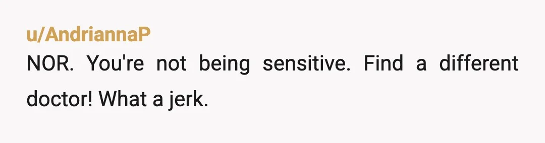 u/Professional_Pop8867 Look, I get what your doctor said was uncomfortable. Was it uncomfortable because you know it’s true? You are obese. I am saying this as an ex obese person....