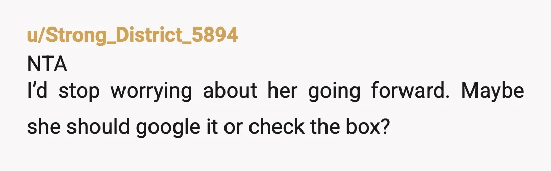 u/ServelanDarrow
NTA; but your SIL is not unusual and, in the end, not responsible for your kid. Anyway, now you know her true attitude.