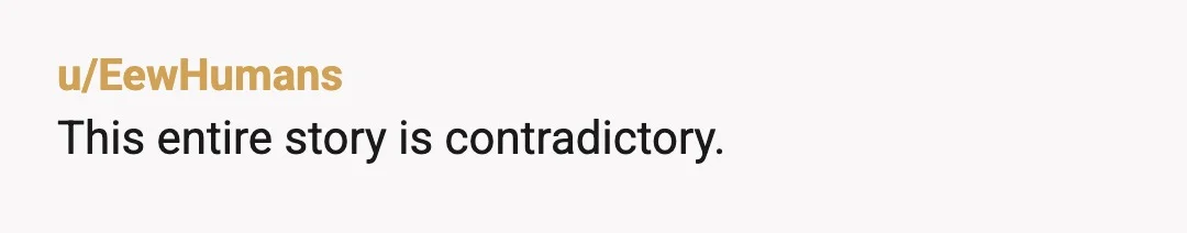 u/WiseEntertainment912
you don’t need to correct a stranger when they misgender your toddler. just opens the door for a longer conversation. “yes both my children are beautiful”