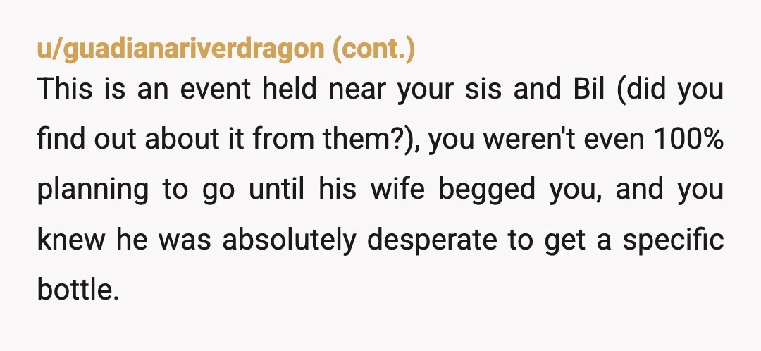u/ten-toed-tuba NTA - You went for yourself and to keep your sister company. You're a known connoisseur and it's luck of the draw that you were called first. I would...