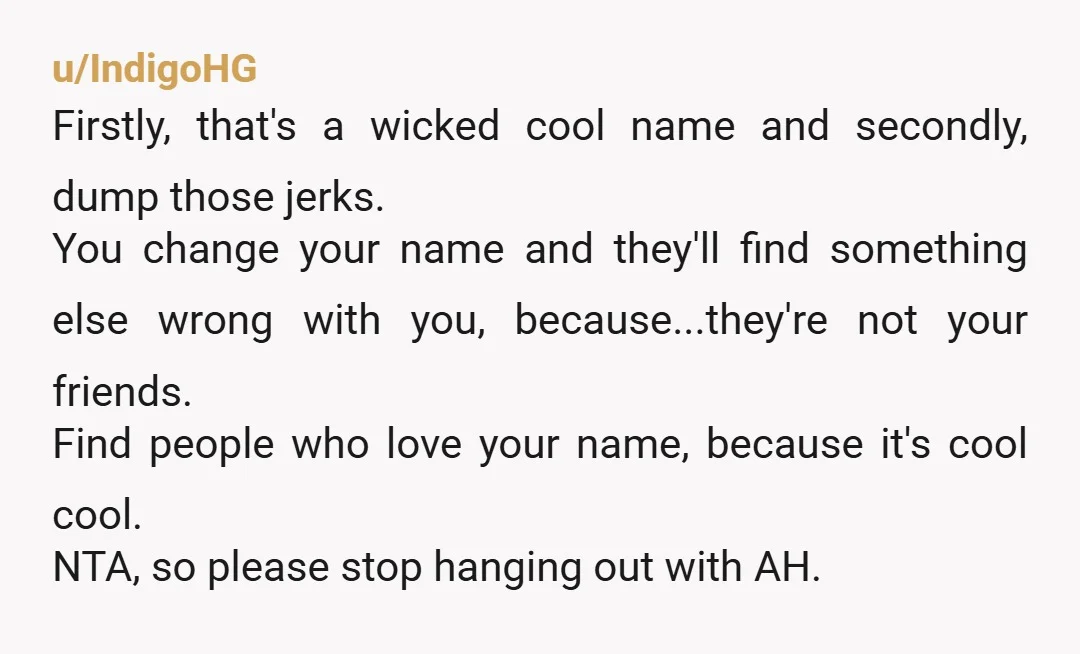 u/DartDaimler Telling someone their given name isn’t acceptable isn’t a “boundary”, it’s just obnoxious. A boundary would be, “I don’t like my given name because X; please call me Other...