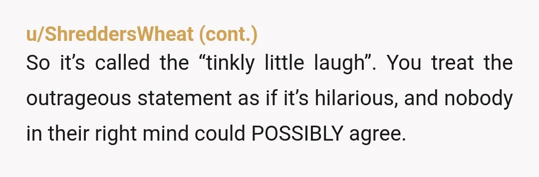 u/PecanWinks
She's gaslighting you hard, naked isn't mandatory in shared spaces