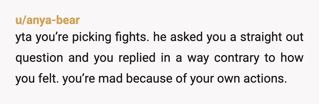 u/AdorableEmu405
Your edit/update didn't help your side.
You sound manipulative, just be direct.
Sometimes you have to remind people of things.