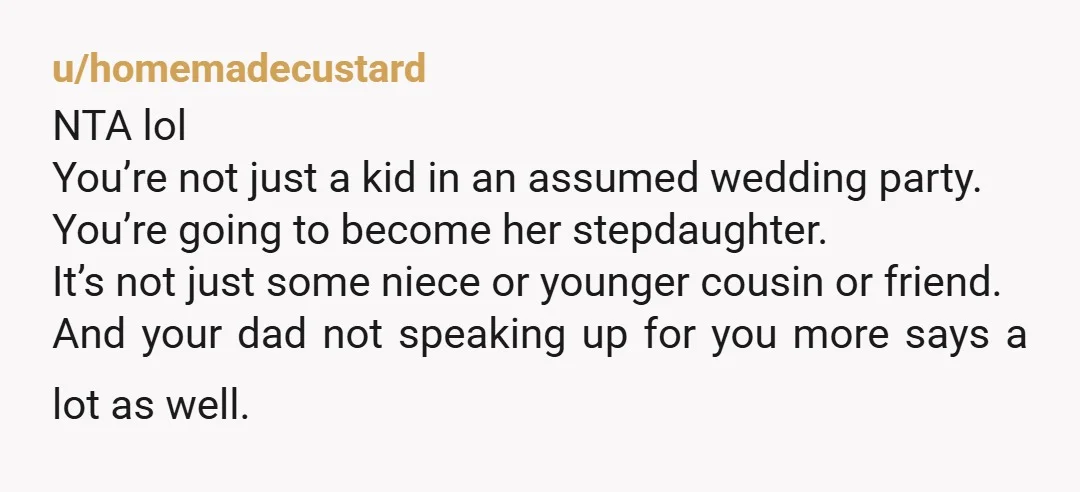 u/iwillbringuwater NTA- kids shouldn’t be forced to support their parent’s new relationships. If the child doesn’t want to be there for them, it’s likely because the parents or step to...