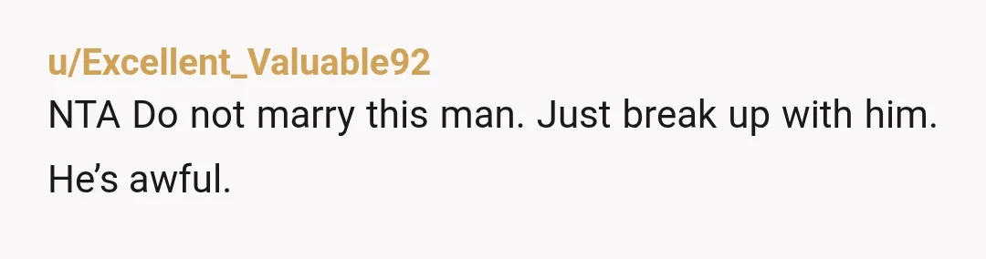 u/ShopLife907 Run! As fast as you can. This is a big red flag. If he can’t recognise that you are upset and support you (and it’s not the first time...