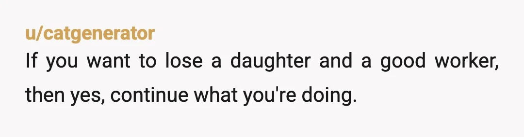 u/hufflepuff777 Yta. And most likely your daughter will never let you have input when she starts to date. You’re raising her to be naive and get in dangerous situations. My...