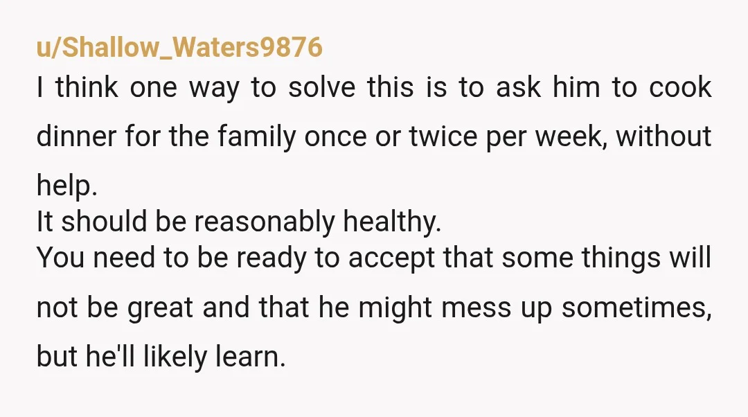 u/Proper_Fun_977 YTA You wanted him to take on more of these tasks. He's learning. You chose not to help him...that was your choice and it's fine. He made a mistake...