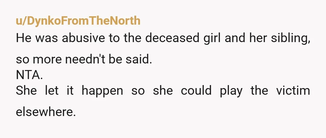 u/Clean_Permit_3791 NTA He was abusive and she allowed it. She is lucky you let her come.