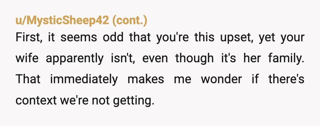 u/Savings_Piglet5111 I'm going with NTA, but that doesn't mean you handled the situation well. From your description, it sounds as though everyone who overheard the exchange might have come away...