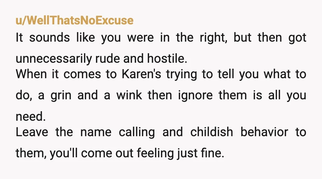 u/DiverQuiet1381
Nta the world won't cater to her and her kids and she needed to learn that
