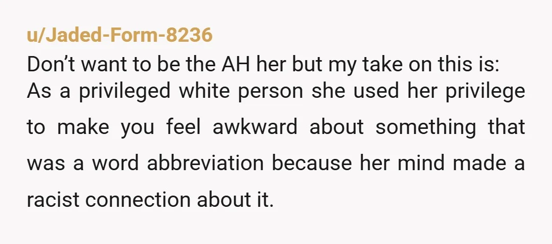 u/mapoftasmania
No, but man would I have become an AH as soon as she said that to me.
