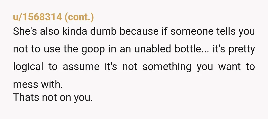 u/Nothing_Special5645 How could you think you’re possibly the AH here? She’s a guest in your house and used something you specifically asked her not to, you don’t owe her any...