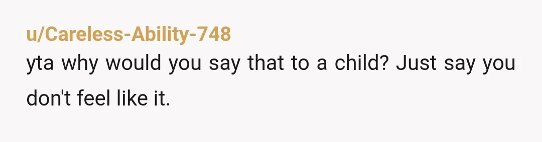 u/konpeitokay NAH-- I believe we're all way too scared to talk about periods as a society, and there's no reason it needs to be so taboo. Your explanation was appropriate...