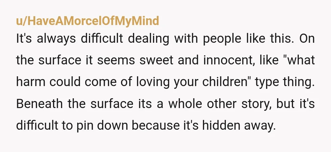 u/StatisticianSea2200
I'm a stepmom so I go by Oma.
Both maternal and paternal grandmas are alive so I didn't want to step (lol) on anyone's toes.