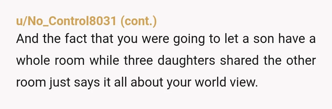 u/jbfitnessthrowaway
If you can afford maids, surely you can afford for your adult daughters to not share a bug infested rooms? I have so many questions here.