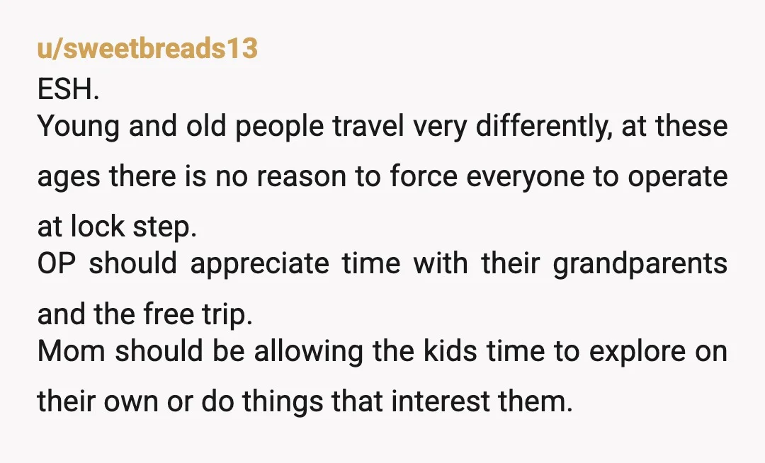 u/obbets It’s very frustrating to be dragged around as a kid and given zero input on the activities, zero control of anything, and not even provided with food you can...