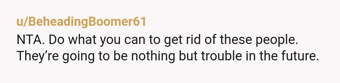 u/9ScoreAnd10Panties NTA. Your assistant is either naive or runs with those types. Keep an eye on him for sure. Even up here in Canada that would mean he's coming back...