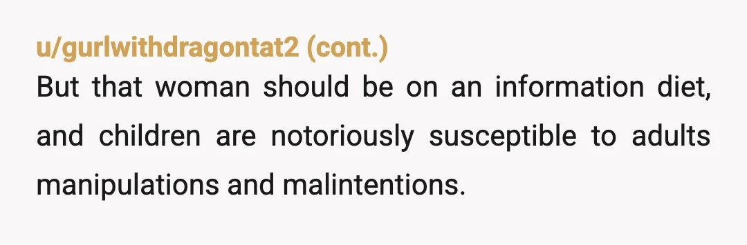 u/Silaquix NTA a lot of people voting against you seem to be missing the point. A) stepdaughter does have pictures of the baby, but they're at your house and not...