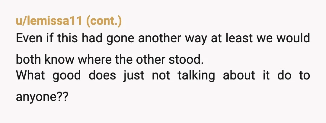 u/mutherofdoggos A very gentle YTA - but only to yourself for sticking around so long with someone who clearly isn’t giving you what you need and deserve. Stop wasting your...