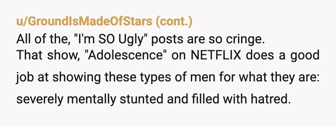 u/purple-skybox As someone who has personally said some tactless and rude things on dates, that guy went way too far by calling you ugly. He needs to touch grass and...