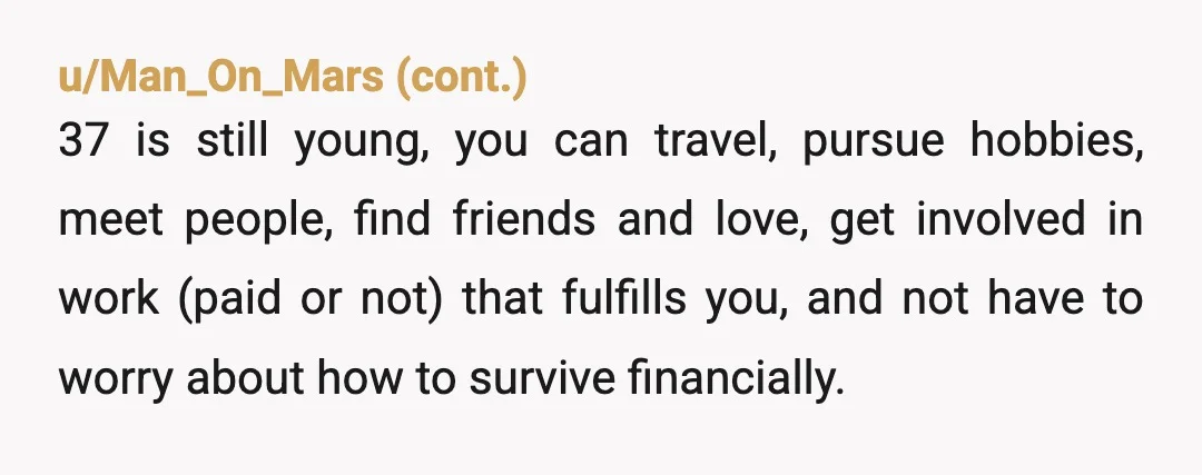 u/PaulEammons Hard truth is you mostly get what you try to get. Good news is you're very capable. Redirect some of your focus. You can't work on any of this...