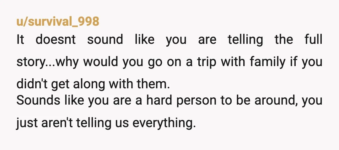 u/mydogsnameisjazzy
I don't know if you are the AH in this situation, but you sound like a lot.