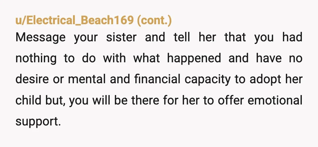 u/itsloaflol
Sounds like your step mom should be the one taking in her child’s baby?