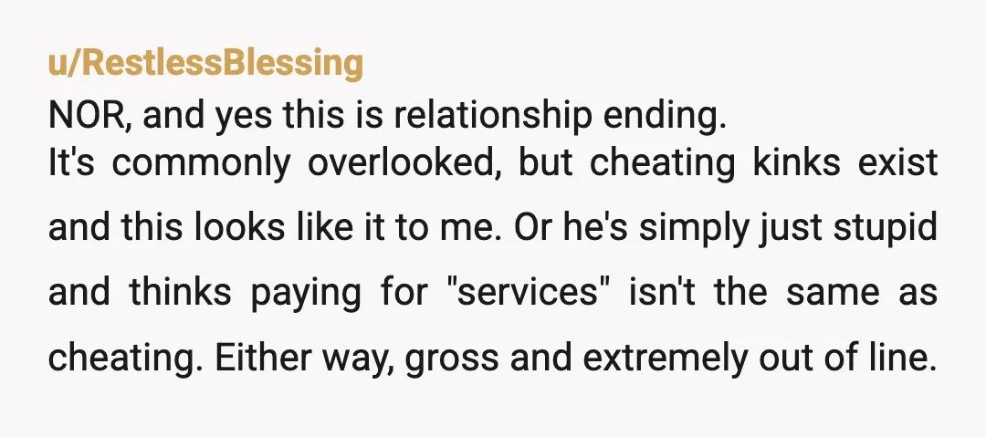 u/EvaSirkowski
He's so stupid.
He could have saved that money to buy an escort instead.
If you're gonna blow up your marriage, at least make it count.