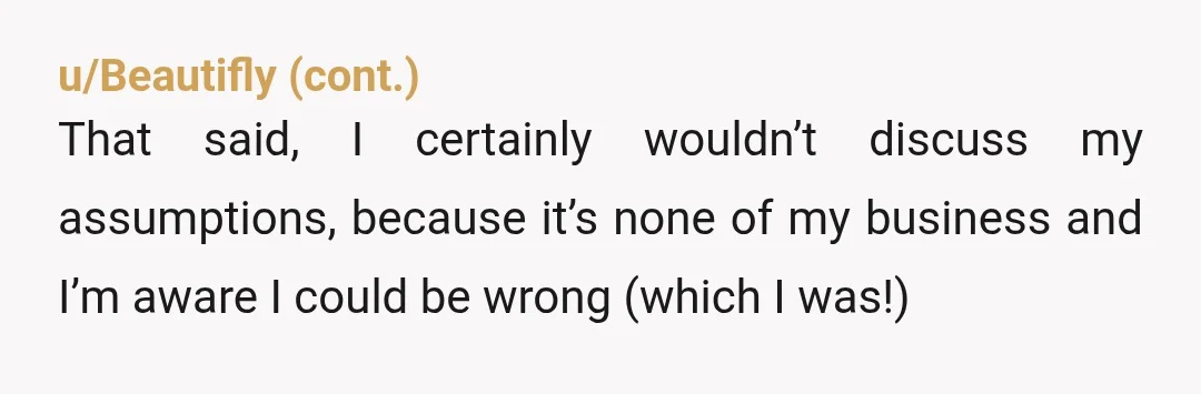 u/Various-East-5266 They are a gigantic AH, and a perfect example of why people need to keep their mouths shut. Sorry for your loss hun, I wish you healing! You are...