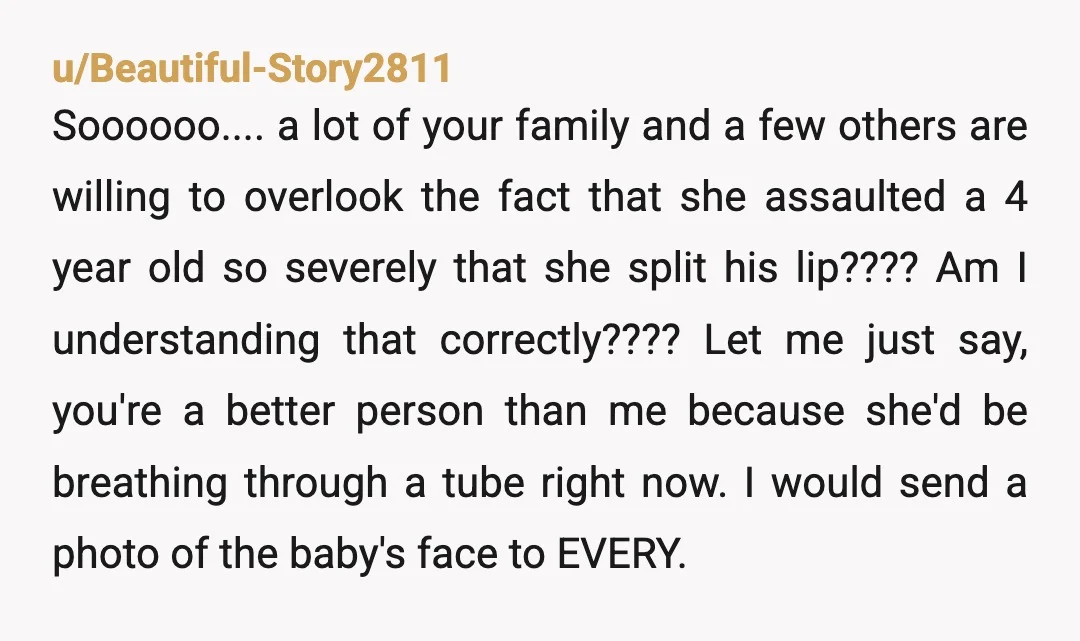 u/DoritoChip1972
Unforgivable.
She’s a step, who is she to say anyone isn’t real family, technically neither is she.
