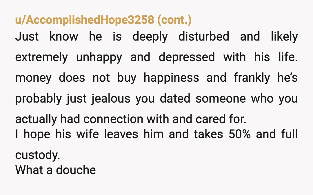 u/Bandit_Revolver Overreacting? No. Don't need people in your life who keep putting people down. I threw away a friendship of more than 20 years for the same reason. One of...