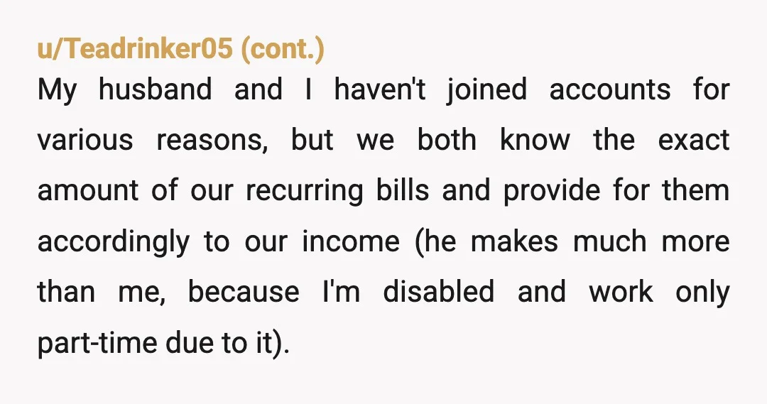 u/Remarkable_Ruin_5044
NTA. Have a look at the bills. You need to be more financially involved in your own life.