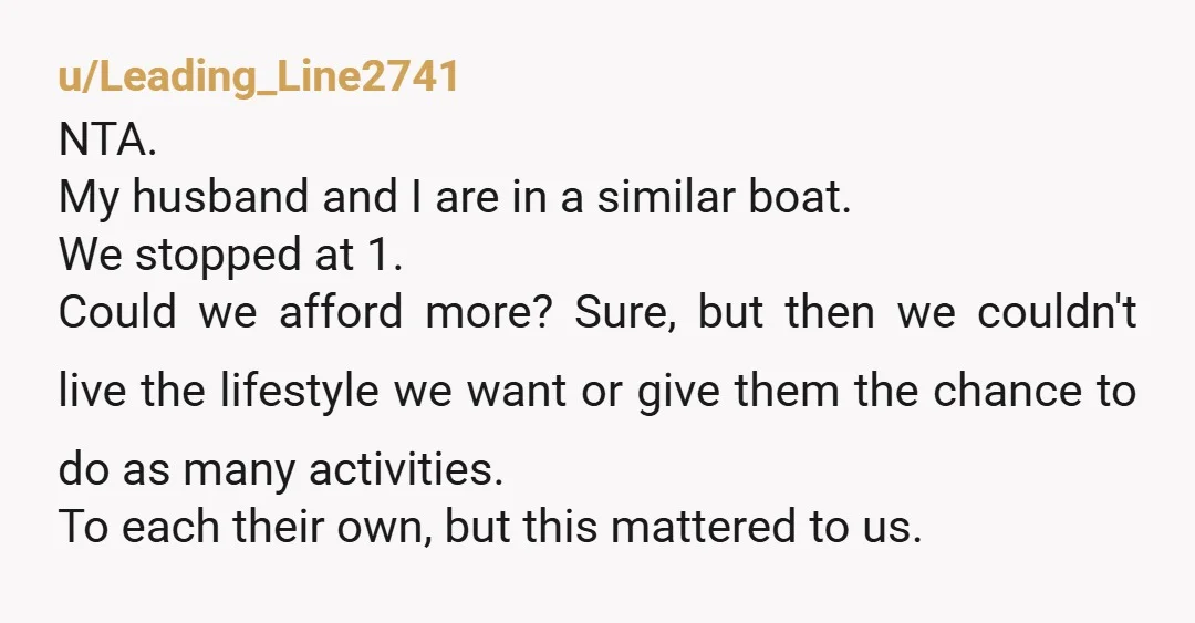 u/tamij1313 Just wait… This is going to get worse when the kids are older and your kids get to take music lessons, enroll in sports, extracurriculars, tutors, school trips, study...