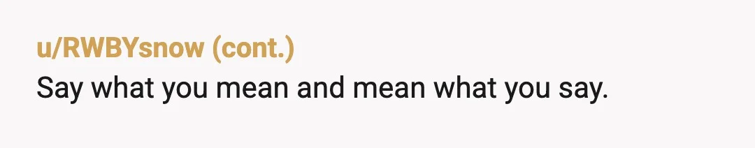 u/Lawinengefahr YTA. Sounds like his sister didn't really care one way or the other, and he just didn't want to wait anymore, which is not great, but he asked for...