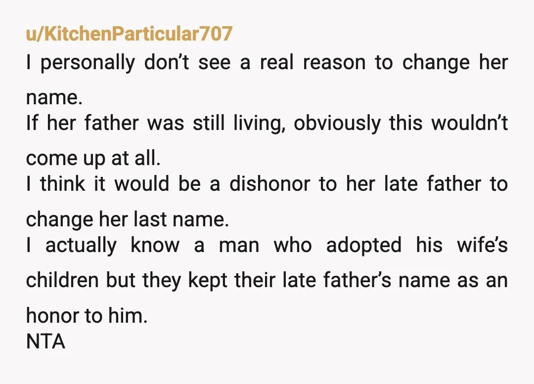 u/Ok-Earth2604 NTA Ask both mom's if they are willing to change their last name to match? Or ask your husband to take your last name and now you match!!! Next...