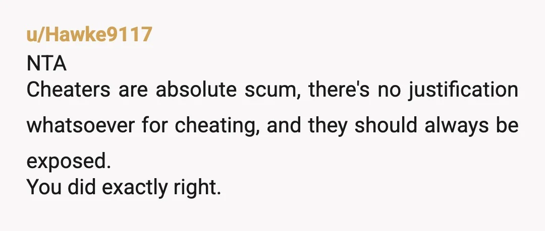 u/TBvunza98 NTA, and thank you for being honest. Austin deserved to know and you are a good friend and person for telling the truth. More people should. Don't be worried...