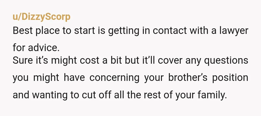 u/Puzzled_Personality Don't involve yourself anymore. Move if you can, as far as you possibly can, preferably somewhere with a language you know and your brother doesn't purely for his recovery,...