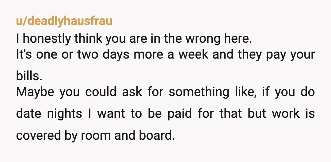 u/EvokeWonder Yta. Sounds like sister one is wanting you to get a job so you can start pay rent or they kick you out because her not being able to...