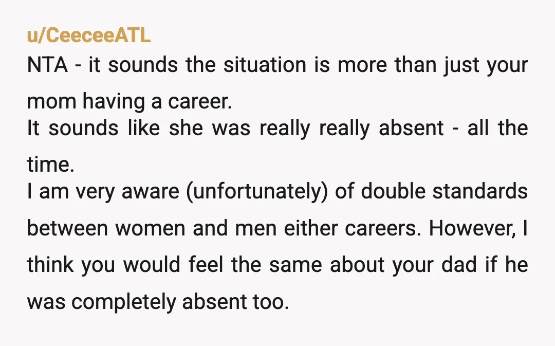 u/jakeofheart Oh no! Your mom is not happy to find out that you look up to the person whom she outsourced mothering to? NTA. I’m sure that at her funeral,...