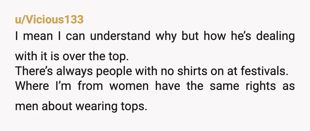 u/jjjongyeri your bf is absolutely pathetic. he would rather you pass out from the heat than take your shirt off it’s not like you were walking around in the nude....