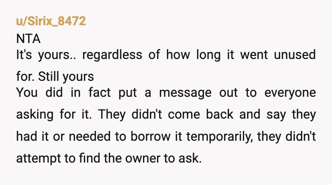 u/GoldenFishPoop I agree with the person that brought up the audacity of taking something that you know isn't yours, not asking around to see whose it is, and then taking...