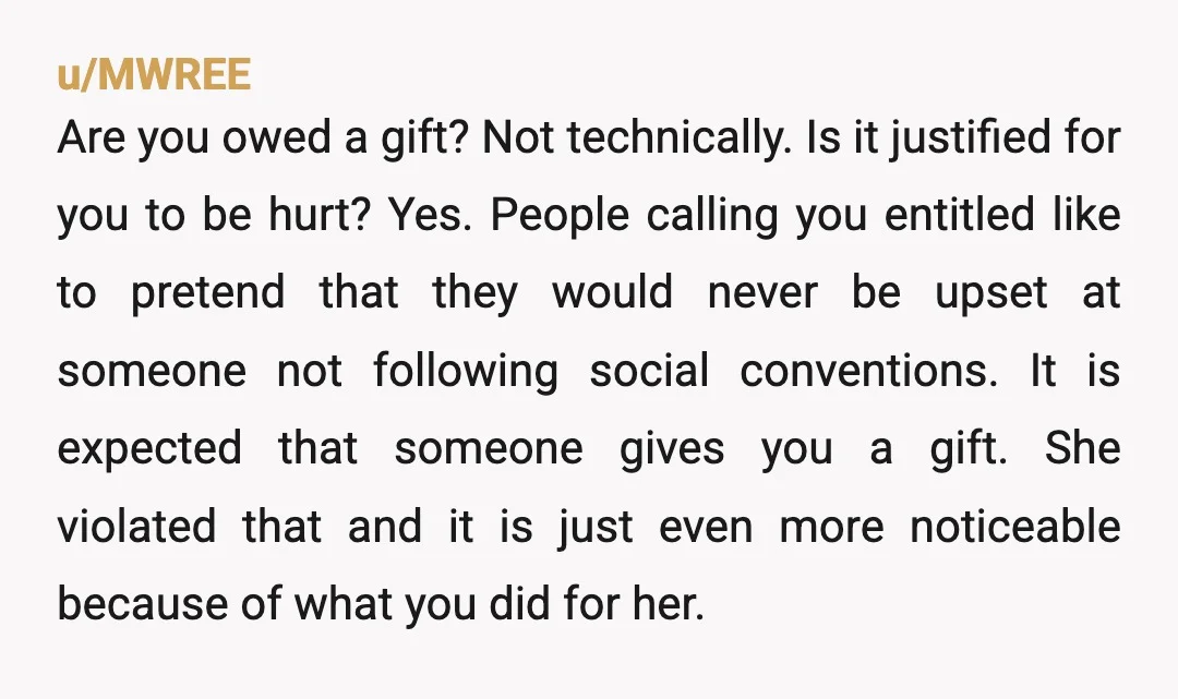 i literally fed and clothed her to come to my events and even let her bring her family member whom i have never met. Why? Because you wanted a gift?