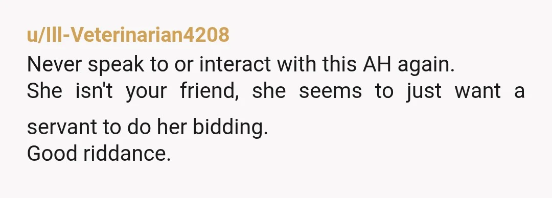 u/RealHousewivesYapper
NTA, and I do not get why you paid for her train ticket on monday in the first place