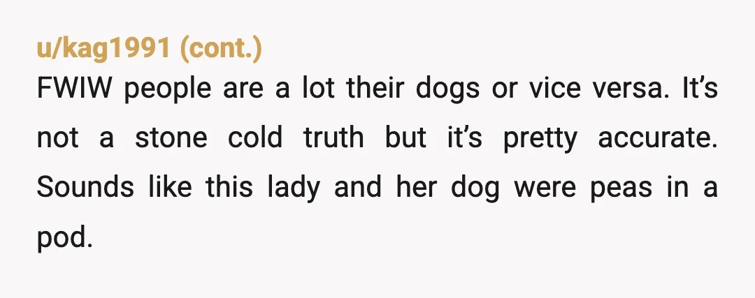 u/Abject_Spray_7088 NTA but I don’t think it’s smart to stand on principle if you see somebody with a German Shepherd they can’t control coming towards you. I would put your...