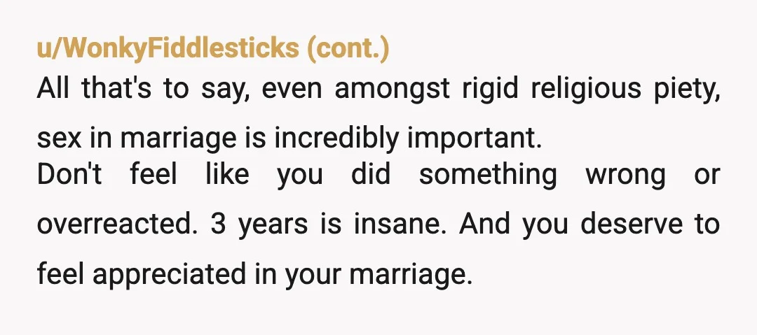 u/Meimorie As a woman with a very high libido, I've been in a similar situation with a couple of boyfriends, luckily not anyone I was married to. One of them...
