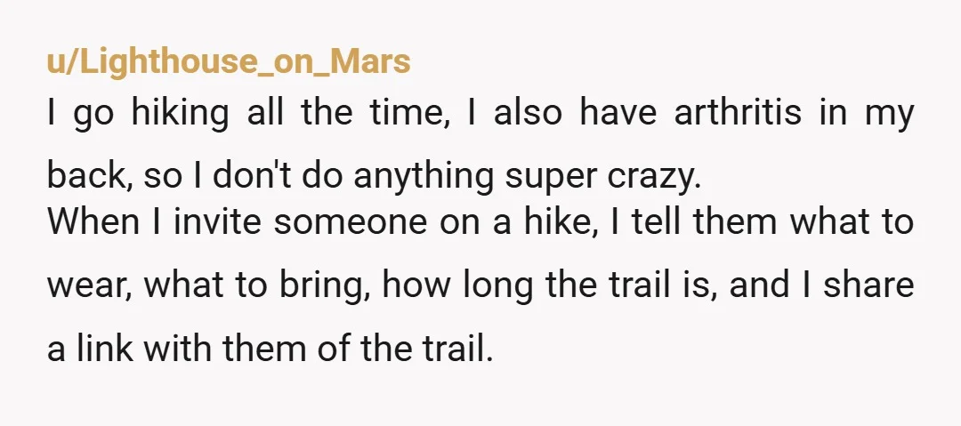 u/LeslieKnopesBlackEye Those people don't like you and ditched you in the wild to fend for yourselves while being woefully underprepared. You could have been in a dangerous situation and they...