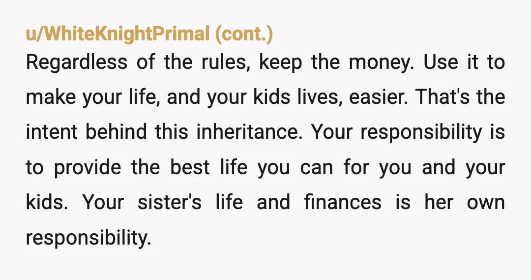 u/Parkour82 what good would a legal agreement do if she never pays her other bills anyway. Tell her the well is dry and she need to get money someplace else...