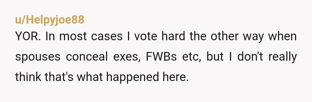 u/Powerful-Access-8203 Is… everyone missing the fact that he kissed her while yall were together? Like yeah, past is the past… but this JUST happened!!!! NOR at all. That’s not cool...