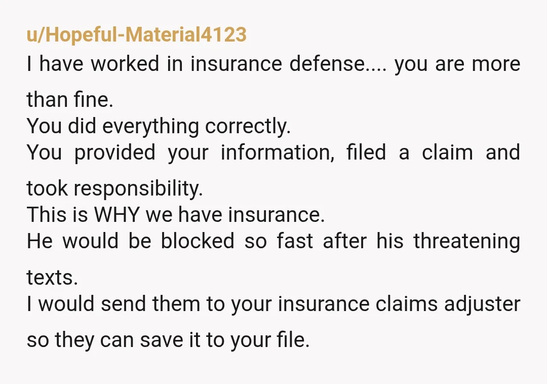 u/TastefulDisgrace NTA and do not give anything directly to him. Most likely, he would get cash from you and then still claim against your insurance, and you would have no...