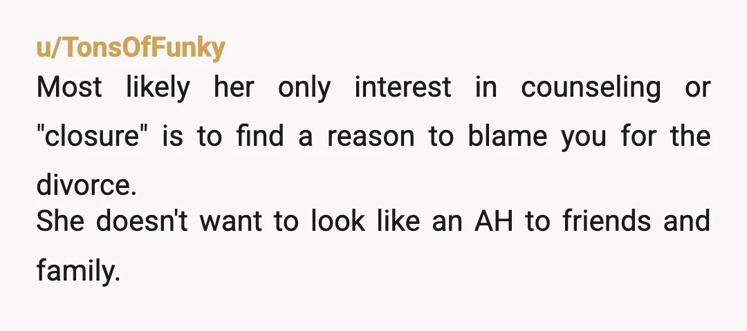 u/Jealous-Ad8487 Whatever you do, don't sleep with her. If she is desperate enough, she'll try to seduce you and do the deed, then say, "see. We had sex. You can't...